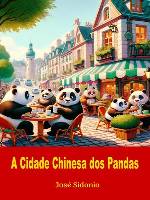 A Cidade Chinesa dos Pandas - ebook